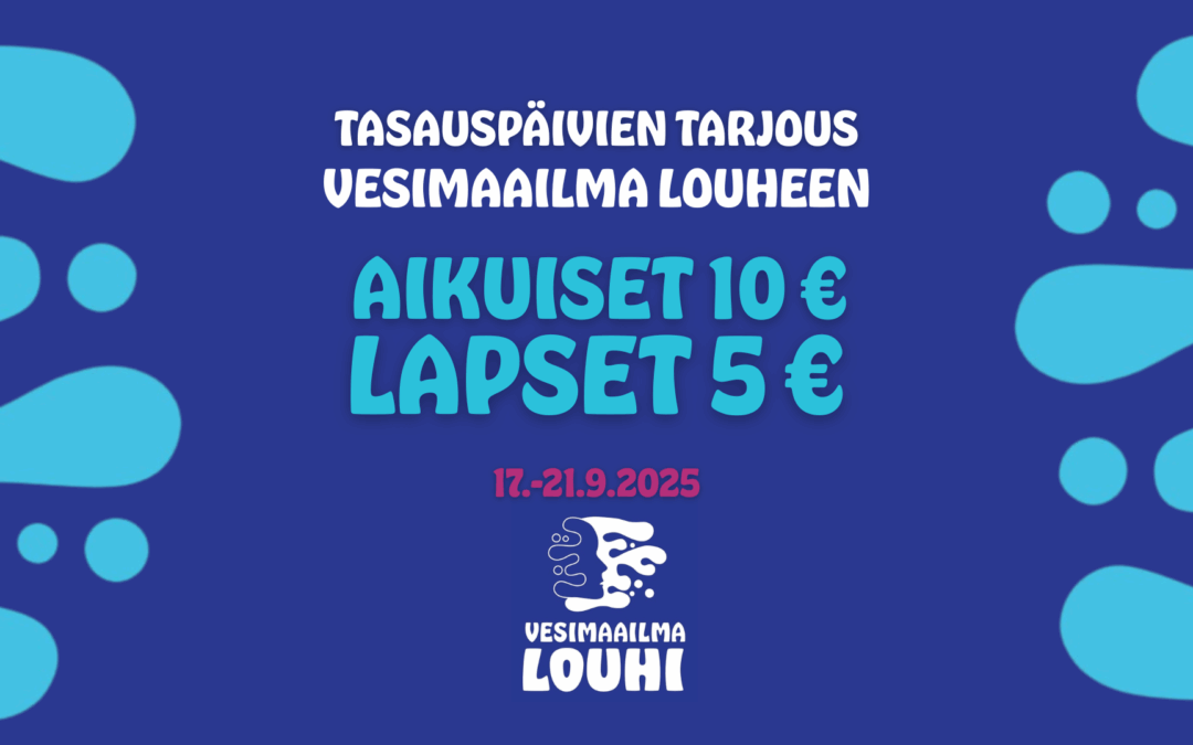 Tasauspäivien tarjous Louheen 17.-21.9.2025