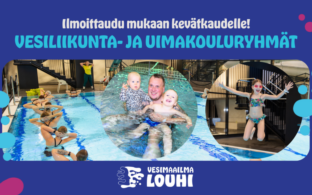 Ilmoittaudu alkuvuoden 2026 uimakoulu- ja vesijumpparyhmiin